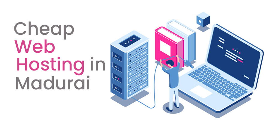 Cheap Web Hosting in Madurai