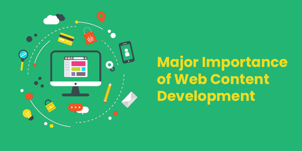 Major Importance of Web Content Development
