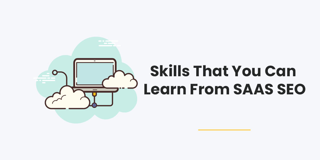 Skills That You Can Learn From SAAS SEO
