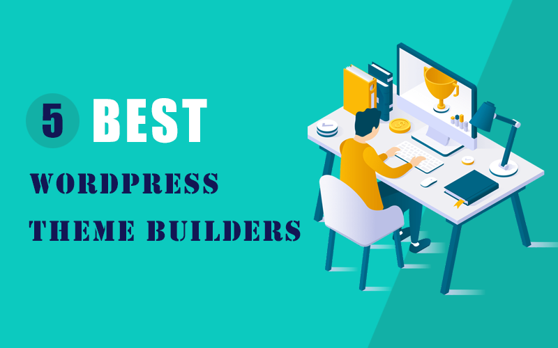Best Wordpress theme Builders