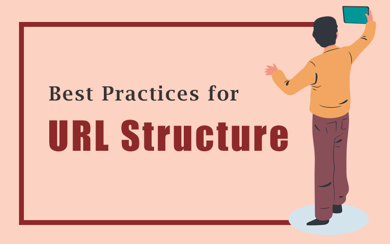 Best Practices for URL Structure 