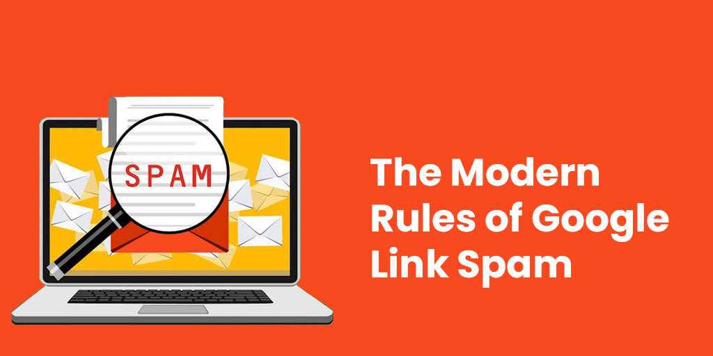 the Modern Rules of Google Link Spam