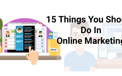 15 Things You Should Do In Online Marketing