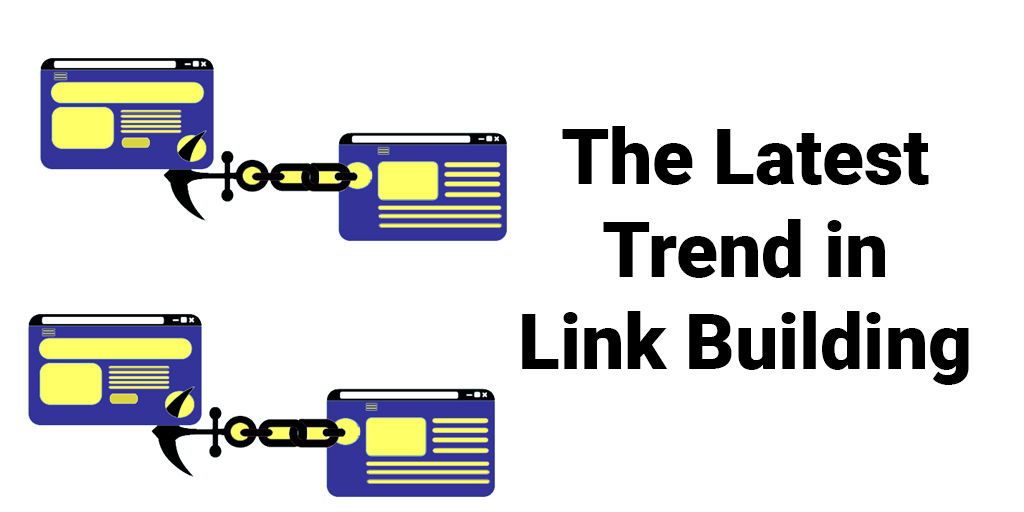 The Latest Trend in Link Building