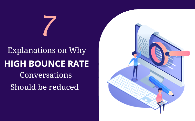 7 Explanations on Why High Bounce Rate Conversions should be reduced