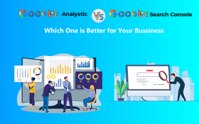 Google Analytics vs. Google Search Console: Which One is Better for Your Business?