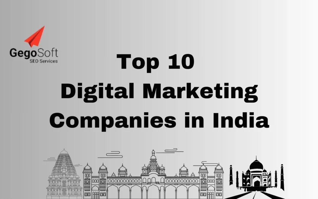 Top 10 Digital Marketing Companies in India You Need to Know About