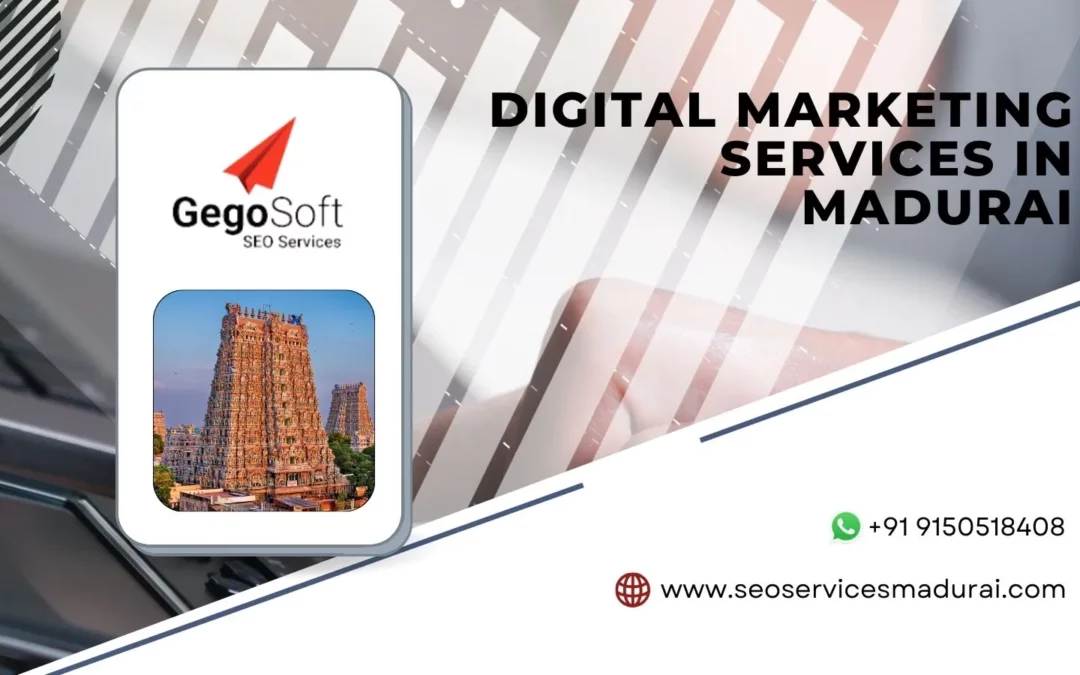 How Digital Marketing Services in Madurai Are Transforming Local Businesses