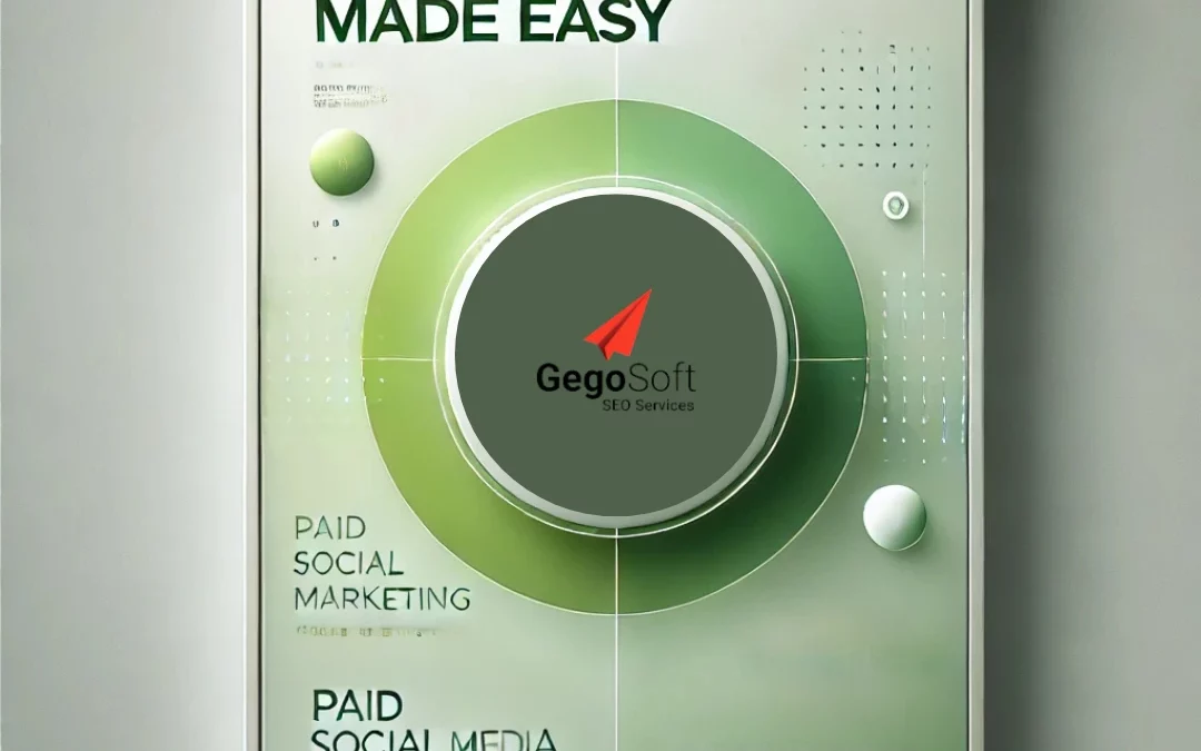 Paid Social Media Marketing Made Easy with Gegosoft SEO Services