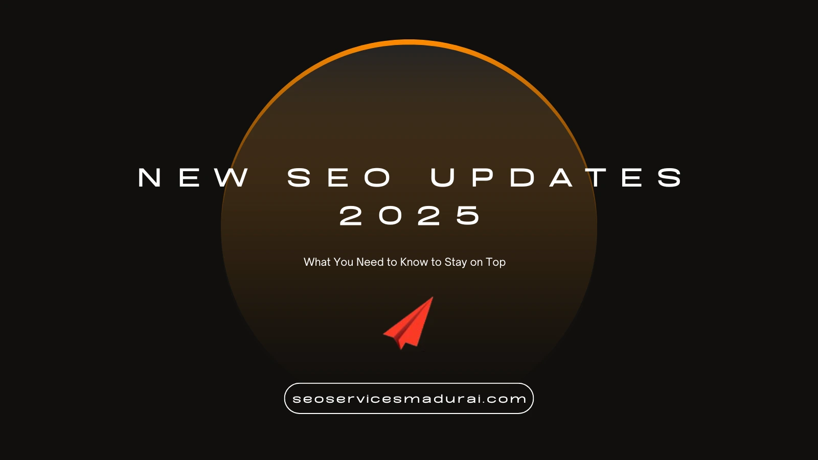 New SEO Updates 2025