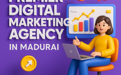 Premier Digital Marketing Agency in Madurai: Drive Your Business Growth