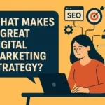 great digital marketing strategy