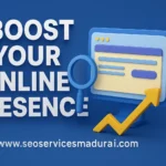 right seo agency in madurai to boost your online presence
