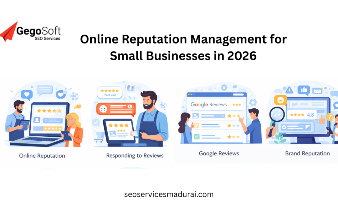 Online Reputation Management for Small Businesses in 2026: A Practical Guide