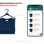 Digital Marketing Trends for Readymade Garment Businesses in Tiruppur