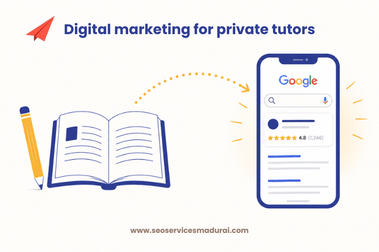 Digital marketing for private tutors in chennai_SEOServicesMadurai