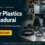 Rubber plastics SEO Madurai guide for B2B manufacturers
